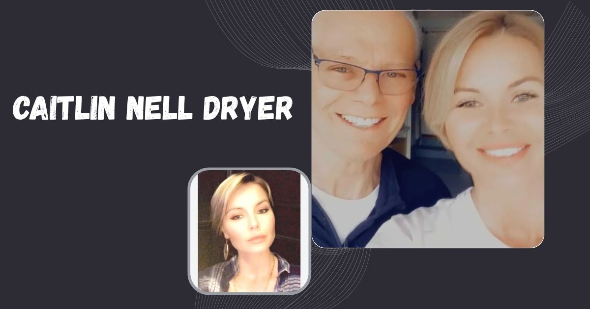 Caitlin Nell Dryer