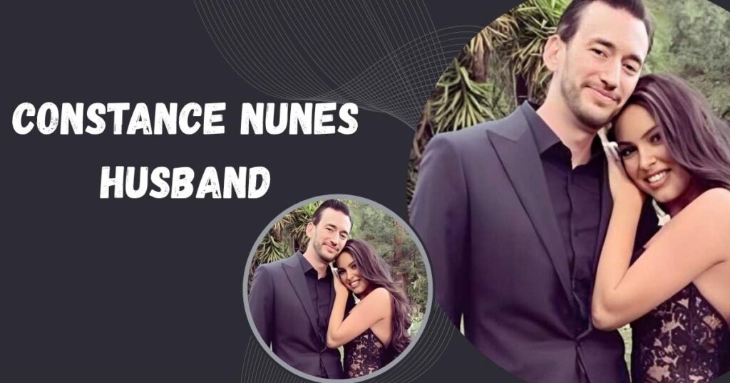 Constance Nunes Husband