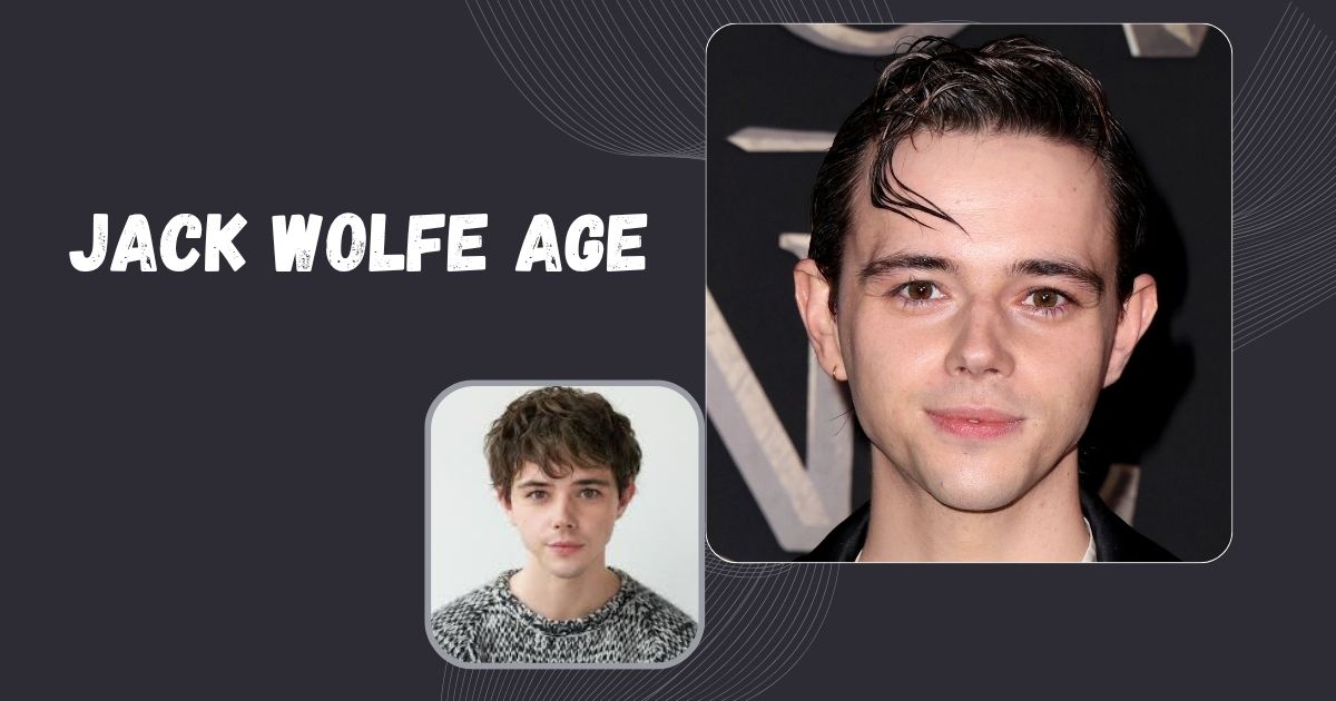 Jack Wolfe Age