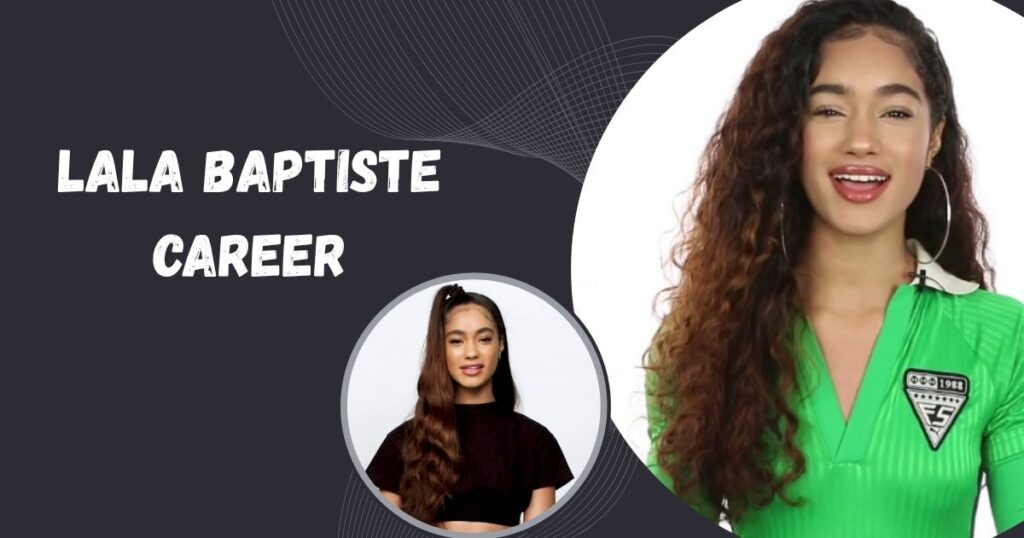 Lala Baptiste Career