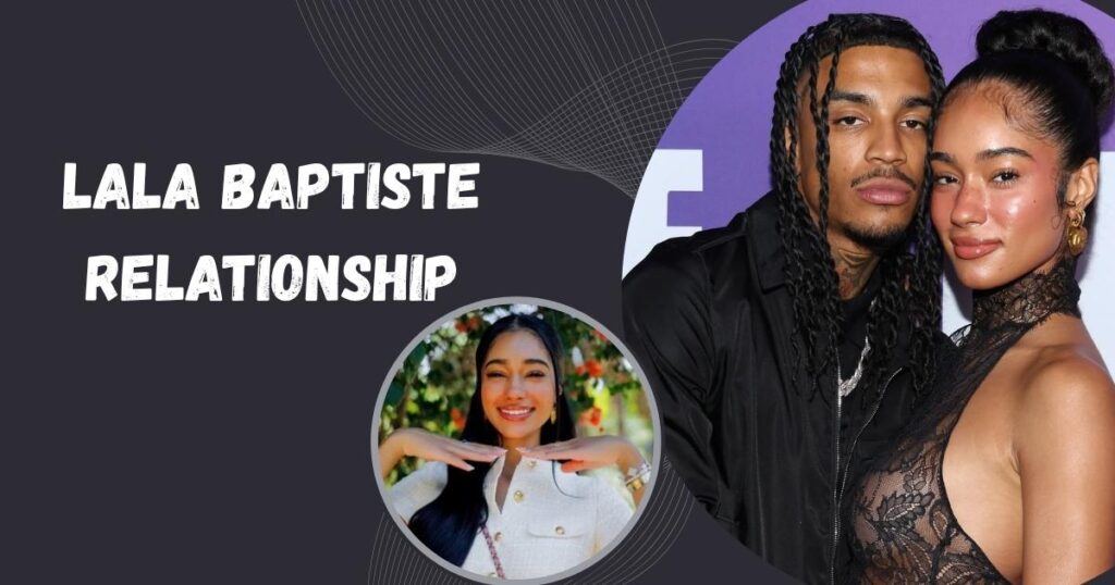 Lala Baptiste Relationship