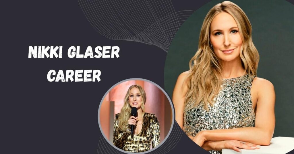 Nikki Glaser Career