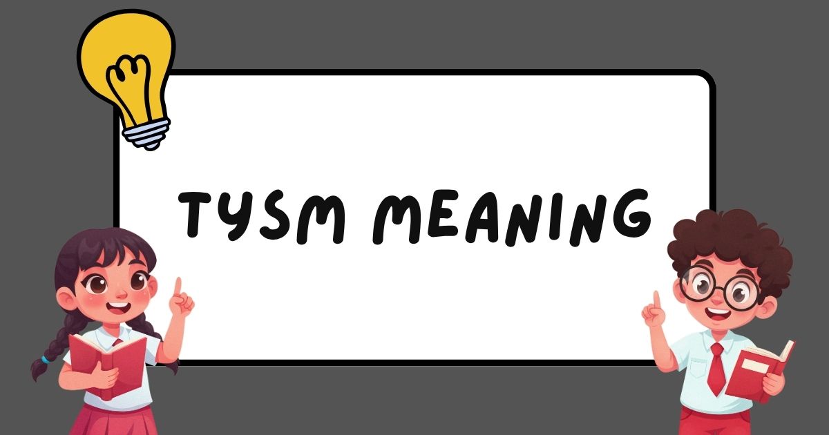 TYSM Meaning